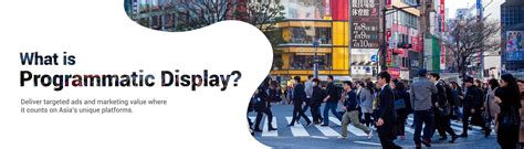 Programmatic Display Services in China .